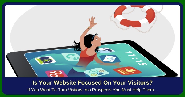 Is Your Website Focused On Your Visitors?